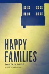 Happy Families by Tanita S. Davis Paperback Book