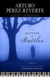 The Painter of Battles by Arturo Perez-Reverte Paperback Book