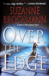 Over the Edge by Suzanne Brockmann Paperback Book