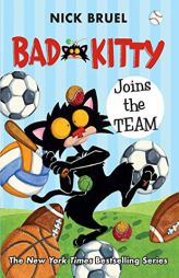 Bad Kitty Joins the Team by Nick Bruel Paperback Book