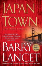 Japantown: A Thriller by Barry Lancet Paperback Book