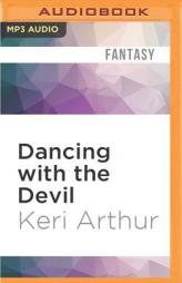 Dancing with the Devil (Nikki and Michael) by Keri Arthur Paperback Book