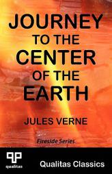 Journey to the Center of the Earth (Qualitas Classics) by Jules Verne Paperback Book