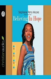 Believing in Hope (The Yasmin Peace Series) by Stephanie Perry Moore Paperback Book