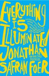 Everything Is Illuminated by Jonathan Safran Foer Paperback Book