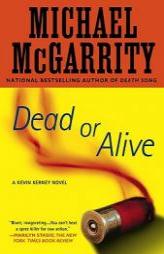 Dead or Alive: A Kevin Kerney Novel (Kevin Kerney Novels) by Michael McGarrity Paperback Book