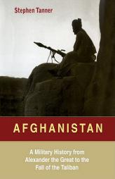 Afghanistan by Stephen Tanner Paperback Book