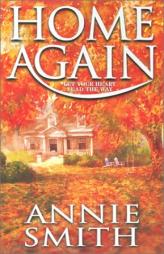 Home Again by Annie Smith Paperback Book
