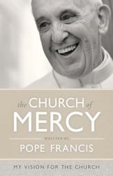 The Church of Mercy by Pope Francis Paperback Book