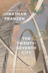 The Twenty-Seventh City (25th Anniversary Edition) by Jonathan Franzen Paperback Book