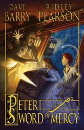 Peter and the Sword of Mercy by Dave Barry Paperback Book