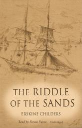 The Riddle of the Sands: A Record of Secret Service by Erskine Childers Paperback Book