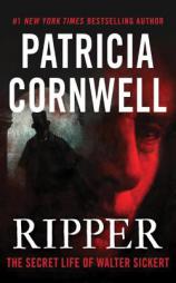 Ripper: The Secret Life of Walter Sickert by Patricia Cornwell Paperback Book