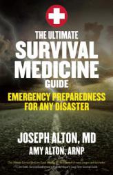 Survival Medicine by Joseph Alton Paperback Book