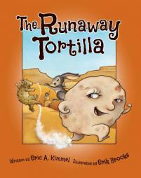 The Runaway Tortilla by Eric A. Kimmel Paperback Book