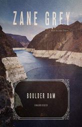 Boulder Dam by Zane Grey Paperback Book