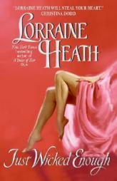 Just Wicked Enough by Lorraine Heath Paperback Book
