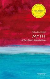Myth: A Very Short Introduction by Robert Segal Paperback Book