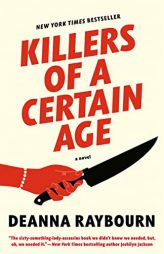 Killers of a Certain Age by Deanna Raybourn Paperback Book