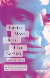 Louisa Meets Bear by Lisa Gornick Paperback Book