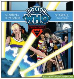 Doctor Who: Demon Quest: Starfall: A Multi-Voice Audio Original Starring Tom Baker #4 by Paul Magrs Paperback Book