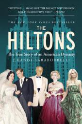 The Hiltons: The True Story of an American Dynasty by J. Randy Taraborrelli Paperback Book