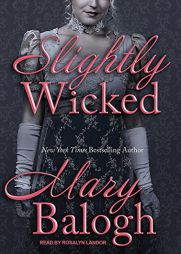 Slightly Wicked (Bedwyn Saga) by Mary Balogh Paperback Book