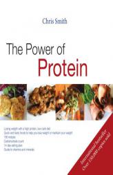 Power of Protein by Chris Smith Paperback Book