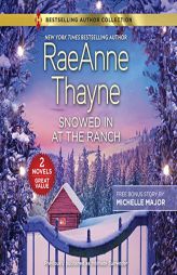 Snowed in at the Ranch & A Kiss on Crimson Ranch by Raeanne Thayne Paperback Book