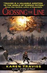 Crossing the Line by Karen Traviss Paperback Book