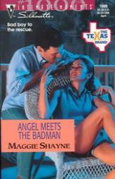 The Texas Brand: Angel Meets the Badman (Silhouette Intimate Moments, No. 1000) by Maggie Shayne Paperback Book
