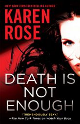 Death Is Not Enough by Karen Rose Paperback Book