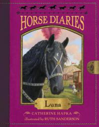 Horse Diaries #12: Luna by Catherine Hapka Paperback Book