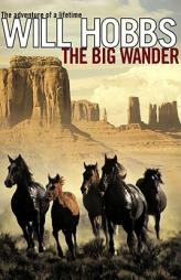 The Big Wander by Will Hobbs Paperback Book