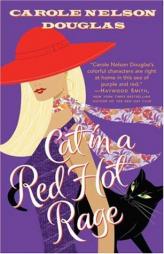Cat in a Red Hot Rage (Midnight Louie Mysteries) by Carole Nelson Douglas Paperback Book