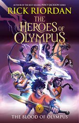 The Heroes of Olympus, Book Five The Blood of Olympus (new cover) by Rick Riordan Paperback Book
