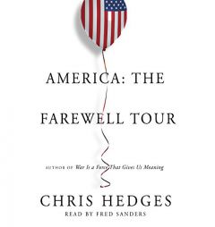 America: The Farewell Tour by Chris Hedges Paperback Book