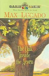The Oak Inside the Acorn by Max Lucado Paperback Book