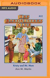 Kristy and Mr. Mom (The Baby-Sitters Club) by Ann M. Martin Paperback Book