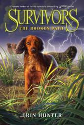 Survivors #4: The Broken Path by Erin Hunter Paperback Book