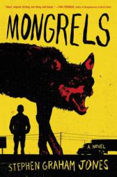 Mongrels by Stephen Graham Jones Paperback Book