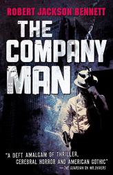 The Company Man by Robert Jackson Bennett Paperback Book
