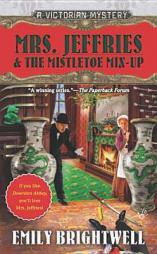Mrs. Jeffries & the Mistletoe Mix-Up (A Victorian Mystery) by Emily Brightwell Paperback Book