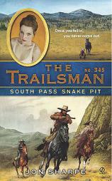 The Trailsman #345: South Pass Snake Pit by Jon Sharpe Paperback Book