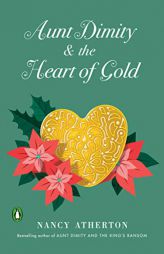 Aunt Dimity and the Heart of Gold by Nancy Atherton Paperback Book