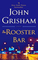 The Rooster Bar: A Novel by John Grisham Paperback Book
