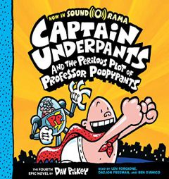 Captain Underpants and the Perilous Plot of Professor Poopypants (Captain Underpants #4) by Dav Pilkey Paperback Book