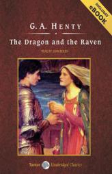 The Dragon and the Raven by G. A. Henty Paperback Book