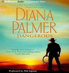 Dangerous by Diana Palmer Paperback Book