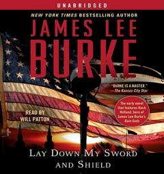 Lay Down My Sword and Shield by James Lee Burke Paperback Book